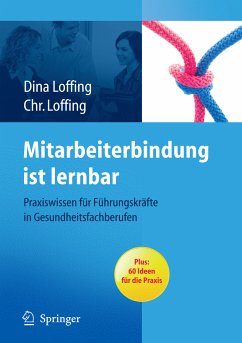 Mitarbeiterbindung ist lernbar (eBook, PDF) - Loffing, Dina; Loffing, Christian