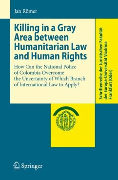 Killing in a Gray Area between Humanitarian Law and Human Rights (eBook, PDF) - Römer, Jan