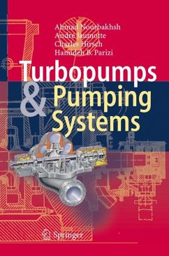 Turbopumps and Pumping Systems (eBook, PDF) - Nourbakhsh, Ahmad; Jaumotte, André; Hirsch, Charles; Parizi, Hamideh B.
