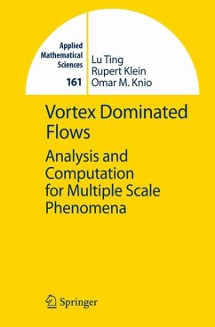 Vortex Dominated Flows (eBook, PDF) - Ting, Lu; Klein, Rupert; Knio, Omar M