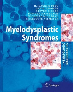 Myelodysplastic Syndromes (eBook, PDF) - Deeg, H. Joachim; Bowen, D.T.; Gore, S.D.; Haferlach, Torsten; Le Beau, M.M.; Niemeyer, Charlotte