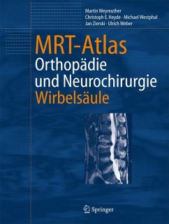 MRT-Atlas (eBook, PDF) - Weyreuther, Martin; Heyde, Christoph E.; Westphal, Michael; Zierski, Jan; Weber, Ulrich