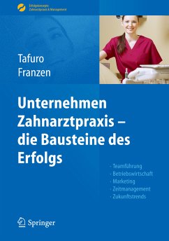 Unternehmen Zahnarztpraxis (eBook, PDF) - Tafuro, Francesco; Franzen, Nicole