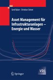 Asset Management für Infrastrukturanlagen - Energie und Wasser (eBook, PDF)
