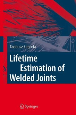 Lifetime Estimation of Welded Joints (eBook, PDF) - Lagoda, Tadeusz