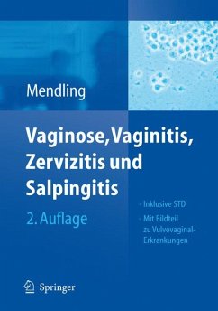 Vaginose, Vaginitis, Zervizitis und Salpingitis (eBook, PDF) - Mendling, Werner