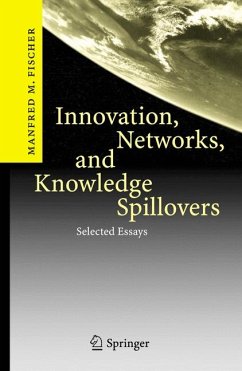 Innovation, Networks, and Knowledge Spillovers (eBook, PDF) - Fischer, Manfred M.