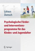 Psychologische Förder- und Interventionsprogramme für das Kindes- und Jugendalter (eBook, PDF)