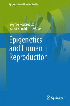 Epigenetics and Human Reproduction (eBook, PDF)