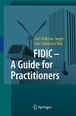 FIDIC - A Guide for Practitioners (eBook, PDF)