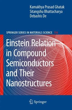 Einstein Relation in Compound Semiconductors and Their Nanostructures (eBook, PDF) - Ghatak, Kamakhya Prasad; Bhattacharya, Sitangshu; De, Debashis