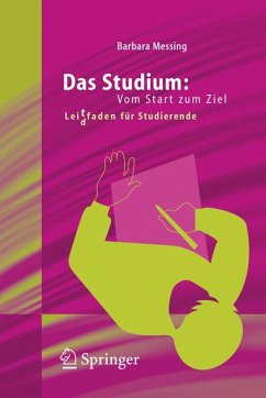 Das Studium: Vom Start zum Ziel (eBook, PDF) - Messing, Barbara