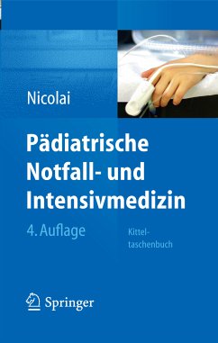 Pädiatrische Notfall- und Intensivmedizin (eBook, PDF) - Nicolai, Thomas