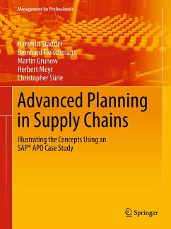 Advanced Planning in Supply Chains (eBook, PDF) - Stadtler, Hartmut; Fleischmann, Bernhard; Grunow, Martin; Meyr, Herbert; Sürie, Christopher