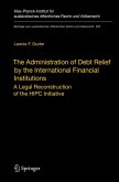 The Administration of Debt Relief by the International Financial Institutions (eBook, PDF)