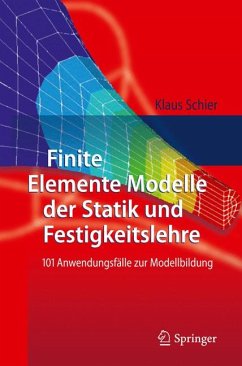 Finite Elemente Modelle der Statik und Festigkeitslehre (eBook, PDF) - Schier, Klaus