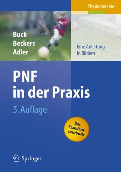 PNF in der Praxis (eBook, PDF) - Buck, Math; Beckers, Dominiek; Adler, Susan S.