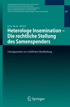 Heterologe Insemination - Die rechtliche Stellung des Samenspenders (eBook, PDF) - Rütz, Eva Maria K.