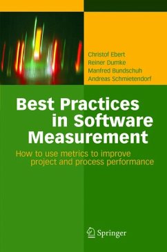 Best Practices in Software Measurement (eBook, PDF) - Ebert, Christof; Dumke, Reiner; Bundschuh, Manfred; Schmietendorf, Andreas