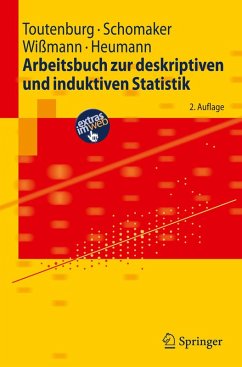 Arbeitsbuch zur deskriptiven und induktiven Statistik (eBook, PDF) - Toutenburg, Helge; Schomaker, Michael; Wißmann, Malte; Heumann, Christian