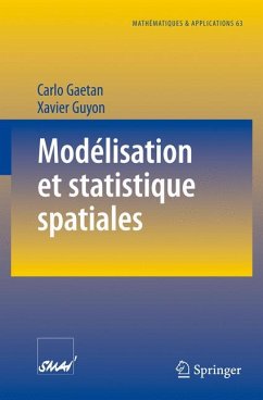 Modélisation et statistique spatiales (eBook, PDF) - Gaetan, Carlo; Guyon, Xavier