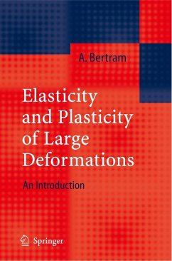 Elasticity and Plasticity of Large Deformations (eBook, PDF) - Bertram, Albrecht