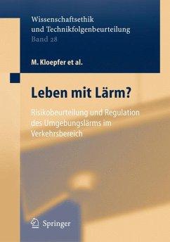 Leben mit Lärm? (eBook, PDF) - Kloepfer, M.; Griefahn, B.; Kaniowski, A.M.; Klepper, G.; Lingner, S.; Steinebach, G.; Weyer, H.B.; Wysk, P.