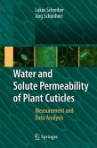 Water and Solute Permeability of Plant Cuticles (eBook, PDF)