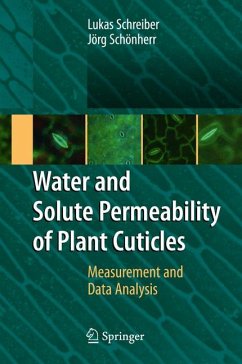 Water and Solute Permeability of Plant Cuticles (eBook, PDF) - Schreiber, Lukas; Schönherr, Jörg