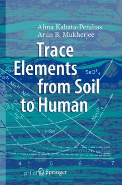 Trace Elements from Soil to Human (eBook, PDF) - Kabata-Pendias, Alina; Mukherjee, Arun B.