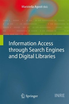 Information Access through Search Engines and Digital Libraries (eBook, PDF)