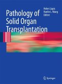 Pathology of Solid Organ Transplantation (eBook, PDF)