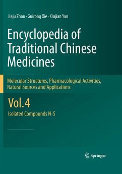 Encyclopedia of Traditional Chinese Medicines - Molecular Structures, Pharmacological Activities, Natural Sources and Applications (eBook, PDF) - Zhou, Jiaju; Xie, Guirong; Yan, Xinjian
