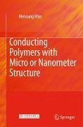 Conducting Polymers with Micro or Nanometer Structure (eBook, PDF) - Wan, Meixiang