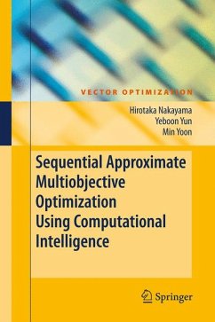 Sequential Approximate Multiobjective Optimization Using Computational Intelligence (eBook, PDF) - Nakayama, Hirotaka; Yun, Yeboon; Yoon, Min