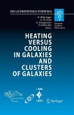 Heating versus Cooling in Galaxies and Clusters of Galaxies (eBook, PDF)