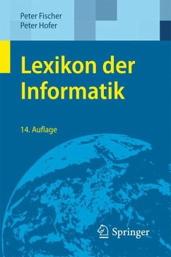 Lexikon der Informatik (eBook, PDF) - Fischer, Peter; Hofer, Peter