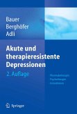 Akute und therapieresistente Depressionen (eBook, PDF)
