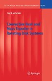 Convective Heat and Mass Transfer in Rotating Disk Systems (eBook, PDF)