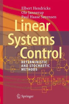 Linear Systems Control (eBook, PDF) - Hendricks, Elbert; Jannerup, Ole; Sørensen, Paul Haase