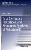 Total Synthesis of Plakortide E and Biomimetic Synthesis of Plakortone B (eBook, PDF)