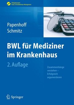 BWL für Mediziner im Krankenhaus (eBook, PDF) - Papenhoff, Mike; Schmitz, Frank