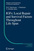 IGFs:Local Repair and Survival Factors Throughout Life Span (eBook, PDF)