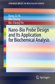 Nano-Bio Probe Design and Its Application for Biochemical Analysis (eBook, PDF)