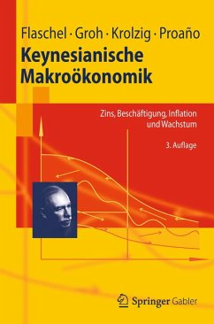 Keynesianische Makroökonomik (eBook, PDF) - Flaschel, Peter; Groh, Gangolf; Krolzig, Hans-Martin; Proaño, Christian