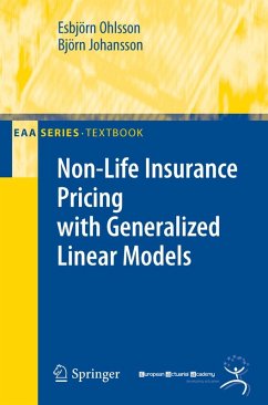 Non-Life Insurance Pricing with Generalized Linear Models (eBook, PDF) - Ohlsson, Esbjörn; Johansson, Björn