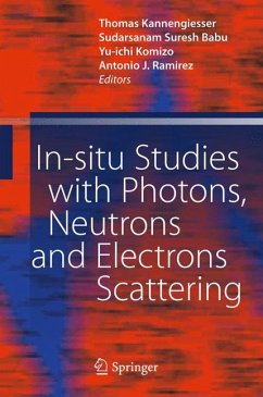 In-situ Studies with Photons, Neutrons and Electrons Scattering (eBook, PDF)