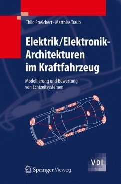 Elektrik/Elektronik-Architekturen im Kraftfahrzeug (eBook, PDF) - Streichert, Thilo; Traub, Matthias