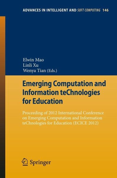 Emerging Computation and Information teChnologies for Education (eBook, PDF) Emerging Computation and Information teChnologies for Education (eBook, PDF)