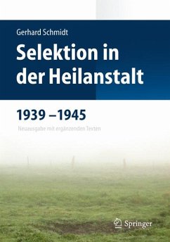Selektion in der Heilanstalt 1939-1945 (eBook, PDF) - Schmidt, Gerhard